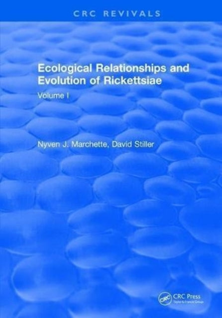 Book cover of: Ecological Relationships and Evolution of Rickettsiae. By: Nyven J. Marchette
