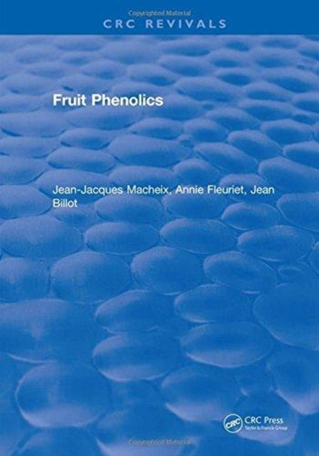 Book cover of: Fruit Phenolics. By: Jean-Jacques Macheix