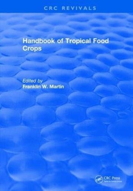 Book cover of: Handbook of Tropical Food Crops. By: Franklin W. Martin