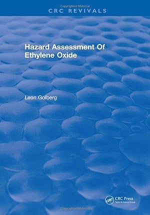 Hazard Assessment Of Ethylene Oxide