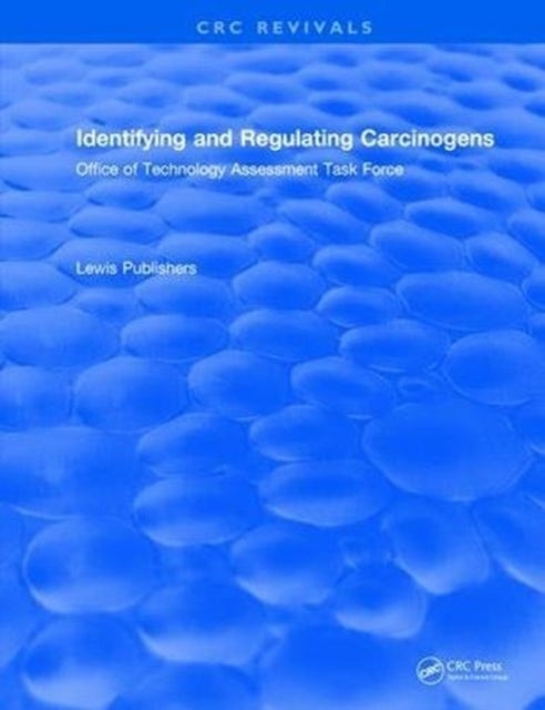 Book cover of: Identifying and Regulating Carcinogens. By: Lewis Lewis Publishers