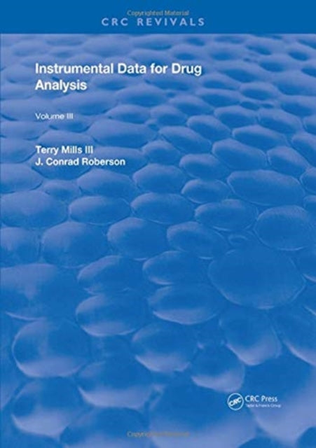 Book cover of: Instrumental Data for Drug Analysis, Second Edition. By: Terry, III Mills