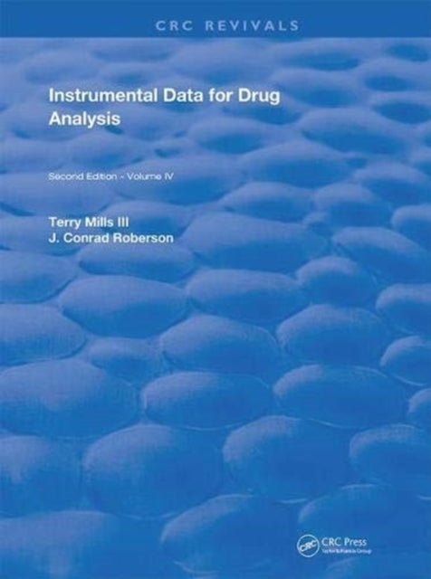 Book cover of: Instrumental Data for Drug Analysis, Second Edition. By: Terry Mills III