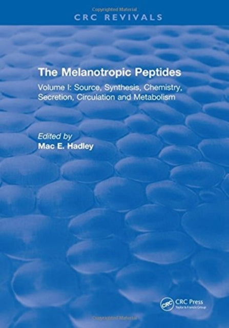 Book cover of: Melanotropic Peptides. By: M. E. Hadley
