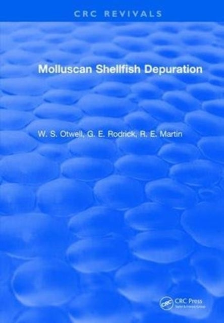 Book cover of: Molluscan Shellfish Depuration. By: W. S. Otwell