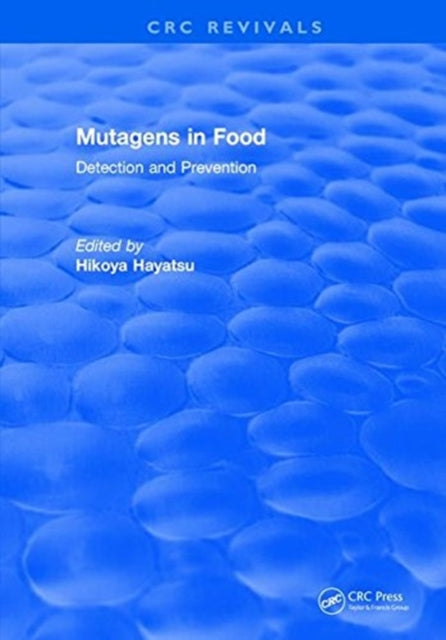 Book cover of: Mutagens in Food. By: Veikko Hayatsu