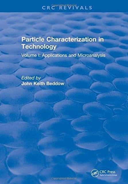 Book cover of: Particle Characterization in Technology. By: Beddow