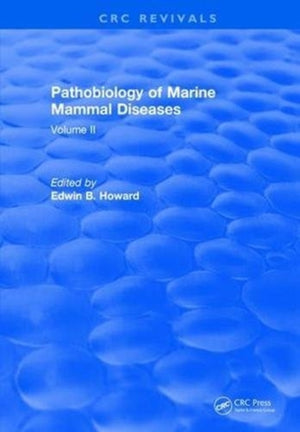 Pathobiology Of Marine Mammal Diseases