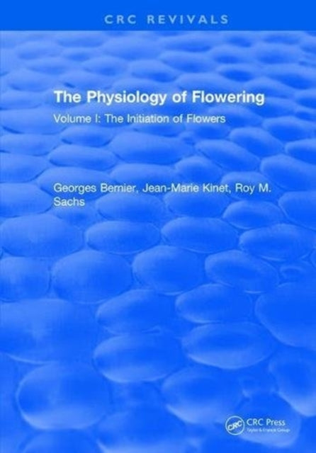 Book cover of: Physiology of Flowering. By: Bernier