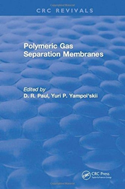 Book cover of: Polymeric Gas Separation Membranes. By: D. R. Paul