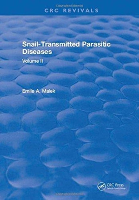 Book cover of: Snail Transmitted Parasitic Diseases. By: Emile A. Malek