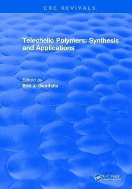 Book cover of: Telechelic Polymers: Synthesis and Applications. By: Eric J. Goethals
