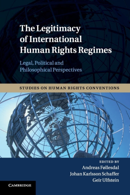 Book cover of: Legitimacy of International Human Rights Regimes. By: Andreas Føllesdal