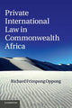 Book cover of: Private International Law in Commonwealth Africa. By: Richard Frimpong Oppong