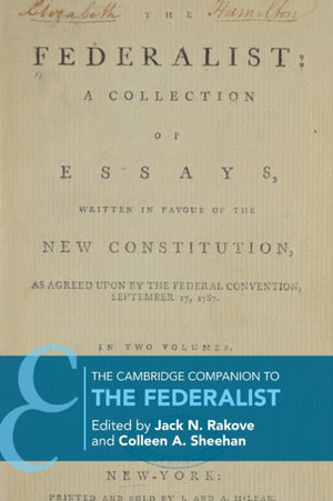 The Cambridge Companion to The Federalist