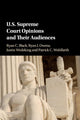 Book cover of: US Supreme Court Opinions and their Audiences. By: Ryan C. Black