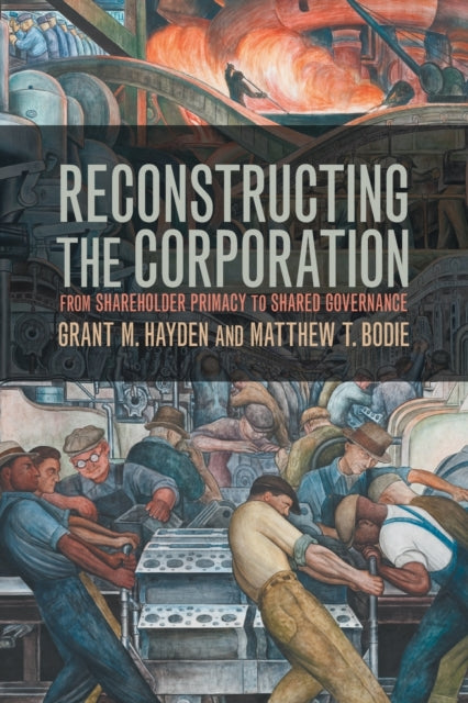 Book cover of: Reconstructing the Corporation. By: Grant M. Hayden
