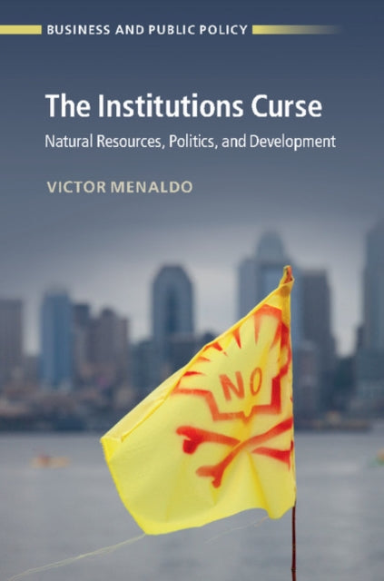 Book cover of: Institutions Curse. By: Victor Menaldo