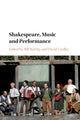 Book cover of: Shakespeare, Music and Performance. By: Bill Barclay