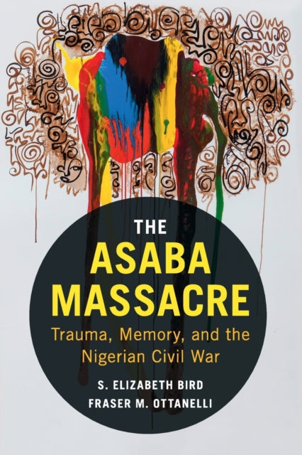 Book cover of: Asaba Massacre. By: S. Elizabeth Bird