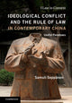 Book cover of: Ideological Conflict and the Rule of Law in Contemporary China. By: Samuli Seppänen