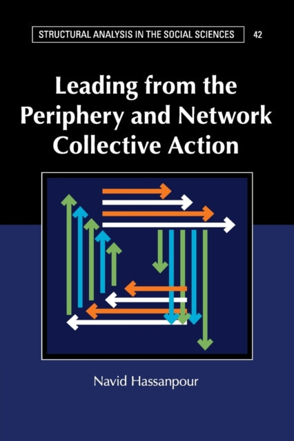 Book cover of: Leading from the Periphery and Network Collective Action. By: Navid Hassanpour