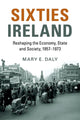 Book cover of: Sixties Ireland. By: Mary E. Daly