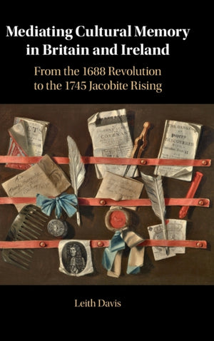 Mediating Cultural Memory in Britain and Ireland