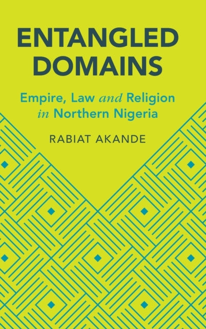 Book cover of: Entangled Domains. By: Rabiat Akande