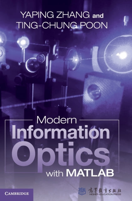 Book cover of: Modern Information Optics with MATLAB. By: Yaping Zhang