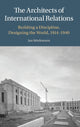 Book cover of: Architects of International Relations. By: Jan Stöckmann