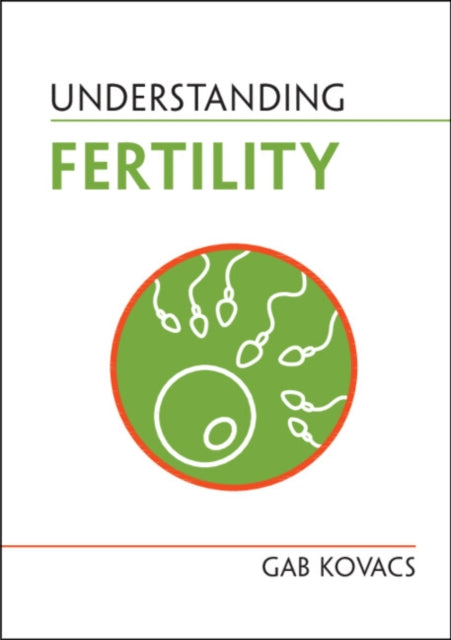 Book cover of: Understanding Fertility. By: Gabor Kovacs