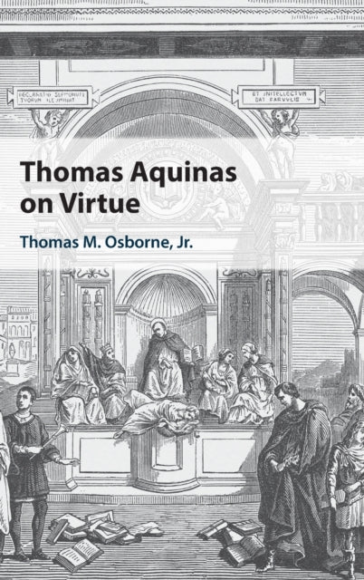 Book cover of: Thomas Aquinas on Virtue. By: Osborne, Thomas