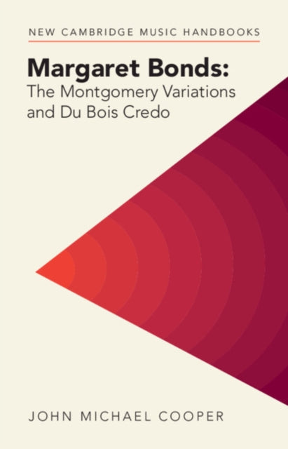 Book cover of: Margaret Bonds: The Montgomery Variations and Du Bois Credo. By: John Michael Cooper