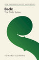 Book cover of: Bach: The Cello Suites. By: Edward Klorman