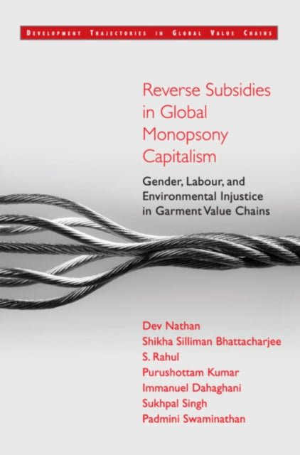 Book cover of: Reverse Subsidies in Global Monopsony Capitalism. By: Dev Nathan