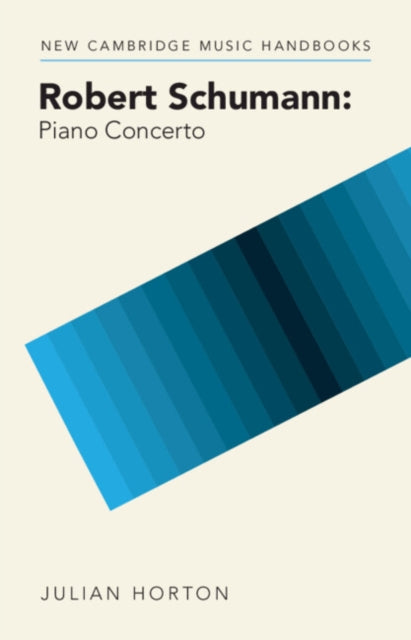 Book cover of: Robert Schumann: Piano Concerto. By: Julian Horton