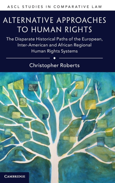 Book cover of: Alternative Approaches to Human Rights. By: Christopher Roberts