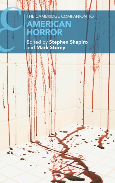 Book cover of: Cambridge Companion to American Horror. By: Stephen Shapiro