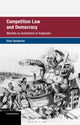 Book cover of: Competition Law and Democracy. By: Elias Deutscher