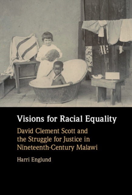 Book cover of: Visions for Racial Equality. By: Harri Englund