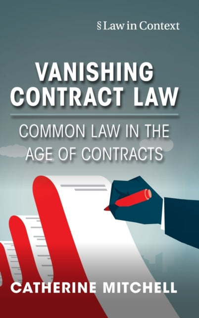 Book cover of: Vanishing Contract Law. By: Catherine Mitchell