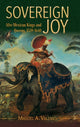 Book cover of: Sovereign Joy. By: Miguel Valerio