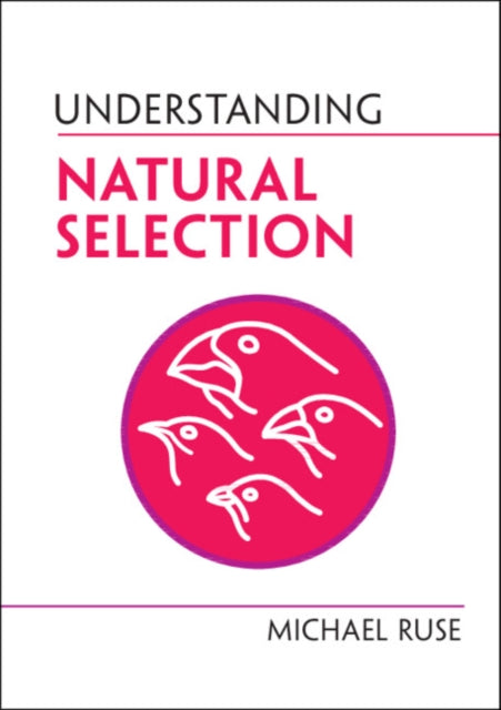 Book cover of: Understanding Natural Selection. By: Michael Ruse