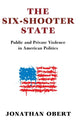 Book cover of: Six-Shooter State. By: Jonathan Obert
