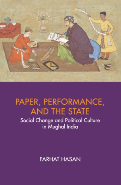Book cover of: Paper, Performance, and the State. By: Farhat Hasan