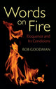 Book cover of: Words on Fire. By: Rob Goodman