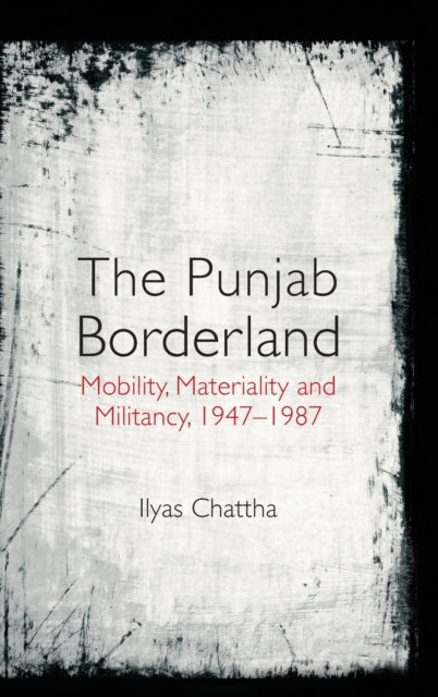 Book cover of: Punjab Borderland. By: Ilyas Chattha
