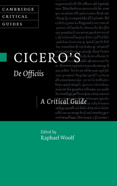 Book cover of: Cicero's ‘De Officiis'. By: Raphael Woolf