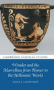 Book cover of: Wonder and the Marvellous from Homer to the Hellenistic World. By: Jessica Lightfoot